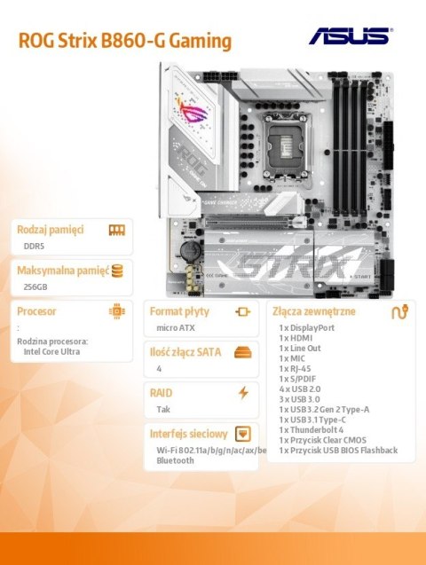 Asus Płyta główna ROG STRIX B860-G GAMING WIFI s1851 4DDR5 TB4 ATX