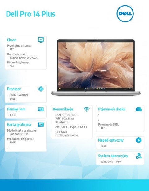 Dell Laptop Dell Pro 14 Plus PB14255/Ryzen AI 7 PRO 350/32GB/1TB SSD Gen4 CL25/14.0 FHD+/Radeon 860M/FgrPr&SmtCd/FHD/IR Cam/Mic/WLAN+