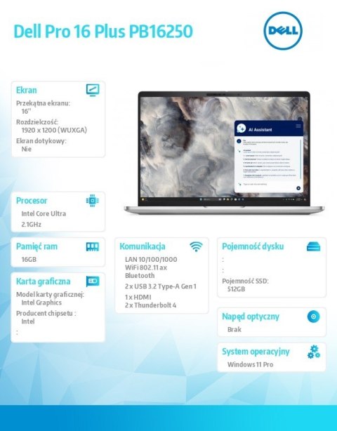 Dell Laptop Dell Pro 16 Plus PB16250 W11P U7 265U/16GB/512GB SSD CL25/16 FHD+/Int/FgrPr&SmtCd/FHD/IRCam/Mic/WWAN Ready+BT/BcklKb/3C/v