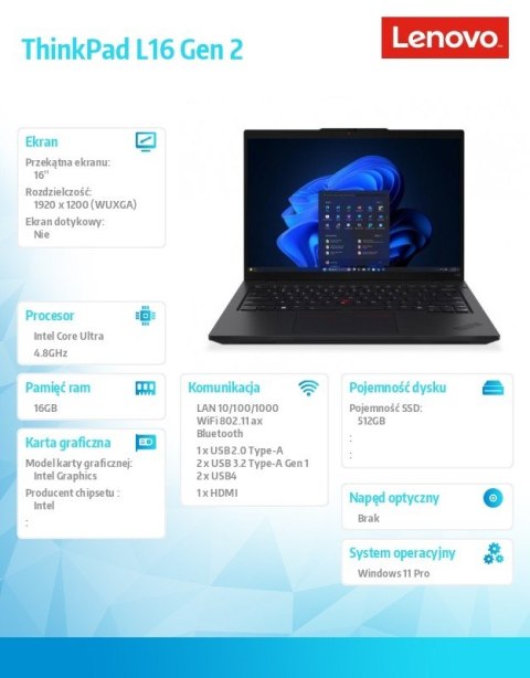 Lenovo Laptop ThinkPad L16 G2 21SA003CPB W11Pro Ultra 5 225U/16GB/512GB/INT/16.0 WUXGA/Black/vPro/3YR Premier NBD + CO2 Offset