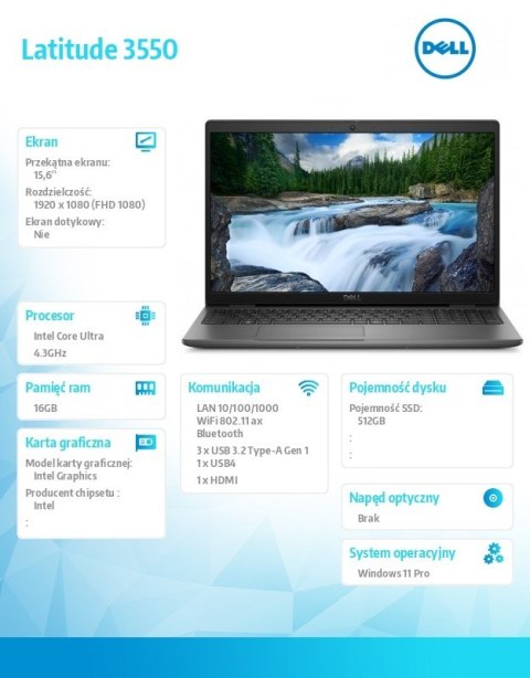 Dell Laptop Latitude 3550 Win11Pro U5 125U/16GB/512GB/15.6 FHD/Integrated/FgrPr/FHD Cam/Mic/WLAN + BT/Backlit Kb/3 Cell/3YPS