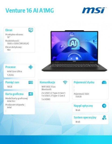 MSI Notebook Venture 16 AI A1MG-039XPL nOS/ICU5-125H/16GB/512SSD/ARC/16''/3Y