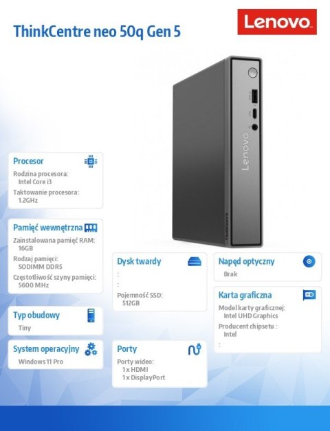 Lenovo Desktop ThinkCentre Neo 50q Tiny G5 13B9001JPB W11Pro i3-1315U/16GB/512GB/INT/3YRS OS