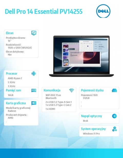Dell Laptop Dell Pro 14 Essential PV14255 W11P Ryzen 7 250|16GB|512GB|AMD Radeon|FgrPr|WLAN+BT|14.0 FHD+|BcklKb|4C|65W|3YPS Carbon Bl