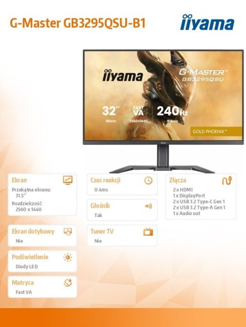 IIYAMA Monitor G-Master 31.5 cala GB3295QSU-B1 QHD,FastVA,240Hz,2xHDMI,DP,400cd,0,4ms, 2xUSB 3.2 , 2xUSB-C, HAS 150, FreeSync Premium -