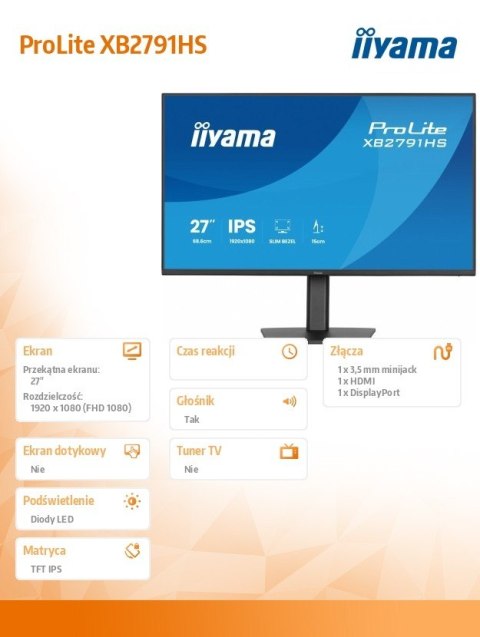 IIYAMA Monitor 27 cali XB2791HS-B1 FHD,IPS.HDMI.DP.2x2W,350cd,1500:1, 120Hz,HAS 150 (PIVOT)