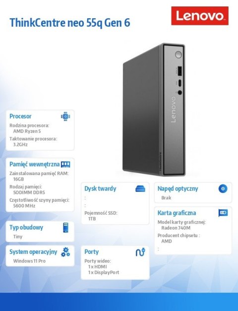 Lenovo Komputer ThinkCentre Neo 55q Tiny G6 13GN0011PB W11Pro 5 220/16GB/1TB/AMD Radeon/3YR OS